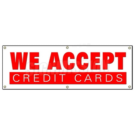 72" WE ACCEPT CREDIT CARDS BANNER SIGN visa mastercard debit discover accepted - Walmart.com