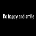 thumbnail image 4 of Vinyl Wall Art Decal - Be Happy and Smile - 5" x 30" - Motivational Positive Quotes Stencil Adhesive - Waterproof Indoor Outdoor Bedroom Living Room Workplace Use (5" x 30"; White Text), 4 of 5