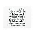 thumbnail image 2 of Scripture Walls Deuteronomy 28:6 You Will Be Blessed Bible Verse Canvas Christian Wall Art Ready to Hang Unframed, 2 of 13