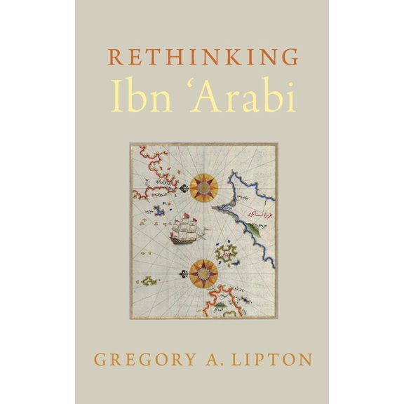 Rethinking Ibn 'Arabi, (Hardcover)