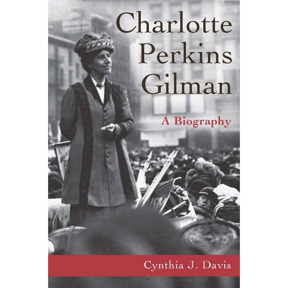 Charlotte Perkins Gilman A Biography (Paperback)