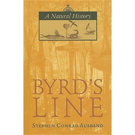 Byrd's Line : A Natural History (Paperback)