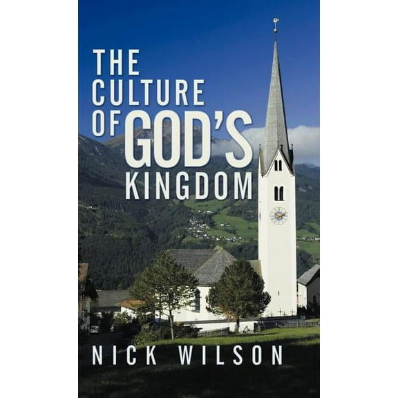 The Culture of God's Kingdom: Studies of the Beatitudes, (Hardcover)