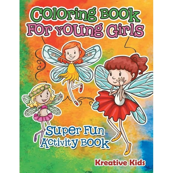Coloring Book For Young Girls Super Fun Activity Book, (Paperback)