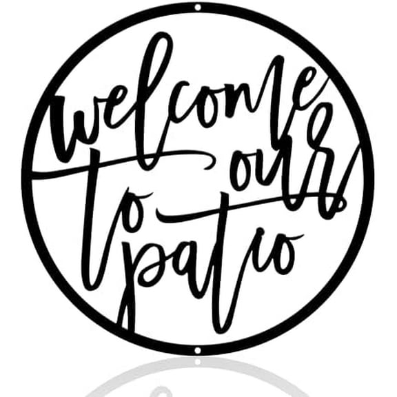 Our Patio Wall Decor Metal Outdoor Sign Black Hanging Wall Art Decorative Welcome Hanging Sign Backyard Decorations Outdoor Clearance for Patio, Outside Bar, Deck, Porch Wall Decor$$Garden & Patio
