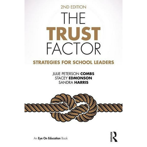 The Trust Factor: Strategies for School Leaders, (Paperback)