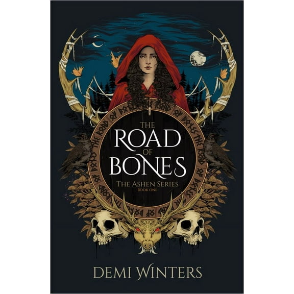 Demi Winters: The Road of Bones: The Ashen Series, Book One (Hardcover)