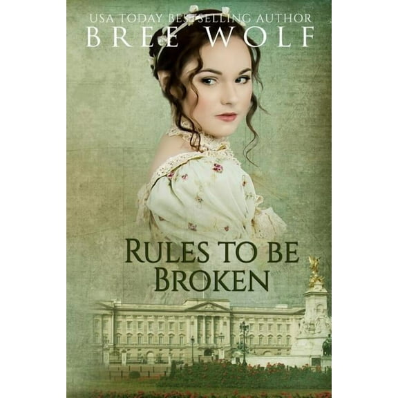 Forbidden Love Novella Rules to Be Broken: A Regency Romance, Book 5, (Paperback)