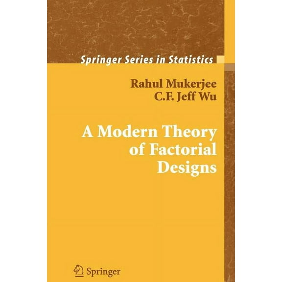 Springer Statistics A Modern Theory of Factorial Design, (Paperback)