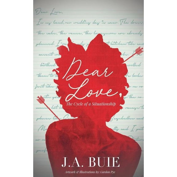 Dear Love,: The Cycle of A Situationship, (Paperback)