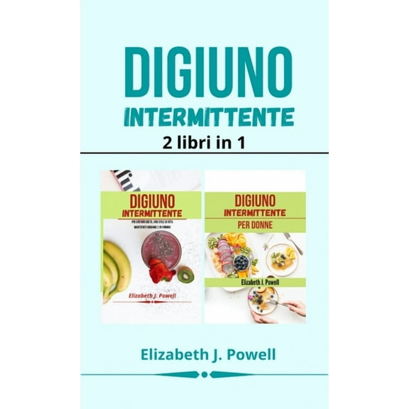 Digiuno Intermittente: 2 libri in 1 (Hardcover)