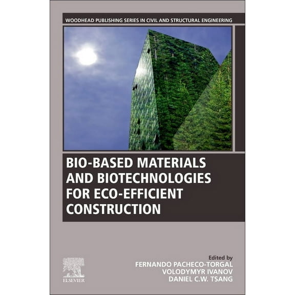 Woodhead Publishing Civil and Structural Bio-Based Materials and Biotechnologies for Eco-Efficient Construction, (Paperback)