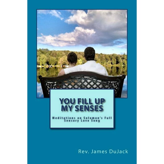 You Fill Up My Senses (Paperback)