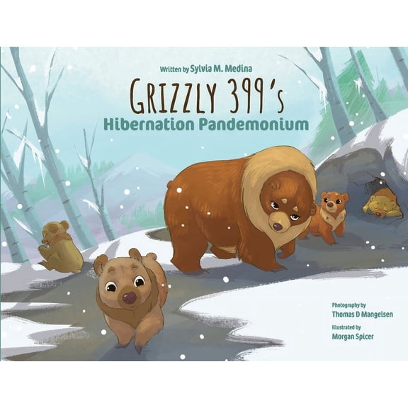 Grizzly 399's Hibernation Pandemonium - Paperback, (Paperback)