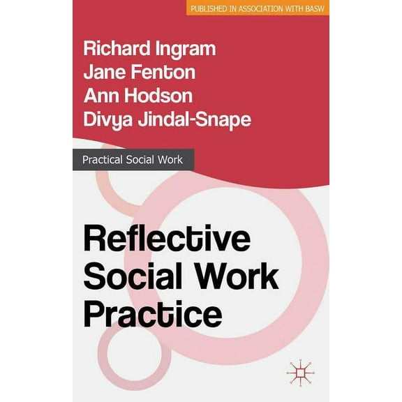 Practical Social Work Reflective Social Work Practice, Book 14, (Paperback)