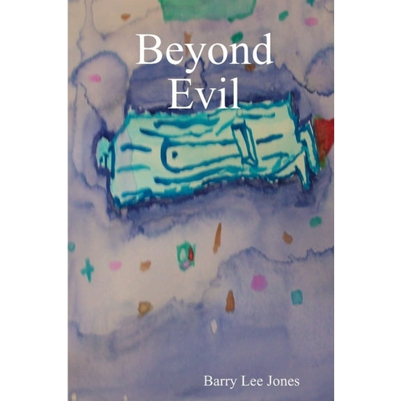 Beyond Evil, (Paperback)
