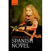 History of the Spanish Novel, (Hardcover)