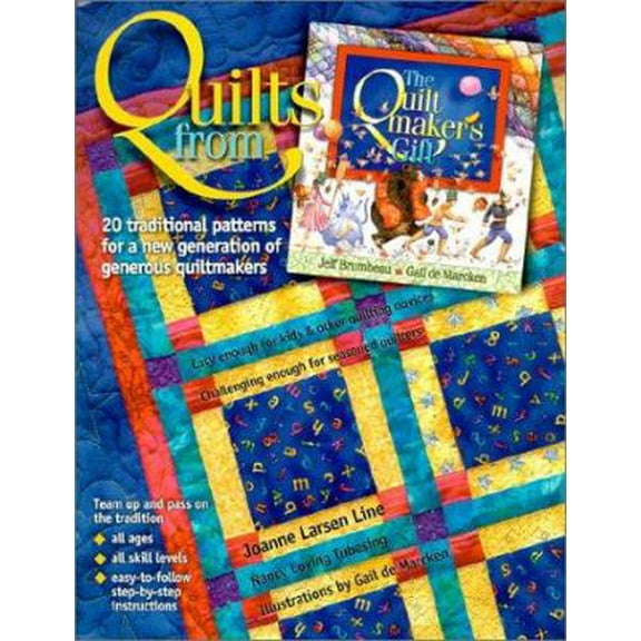 Pre-Owned Quilts from the Quiltmaker's Gift: 20 Traditional Patterns for a New Generation of Generous Quiltmakers (Paperback) 1570252033 9781570252037
