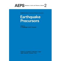 Advances in Earth and Planetary Sciences Earthquake Precursors: Proceedings of the Us-Japan Seminar on Theoretical and Experimental Investigations of Earthquake , Book 2, (Paperback)
