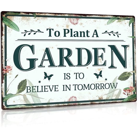 Garden Sign, Decorative Outdoor Backyard Decor, Gift for Gardeners, 12x8 Inches Metal Sign (To Plant a Garden Is to Believe in Tomorrow)