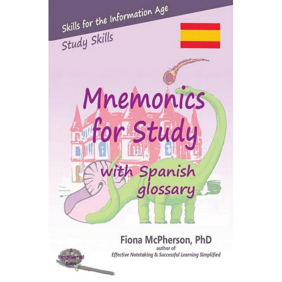 Study Skills Mnemonics for Study with Spanish glossary, (Paperback)
