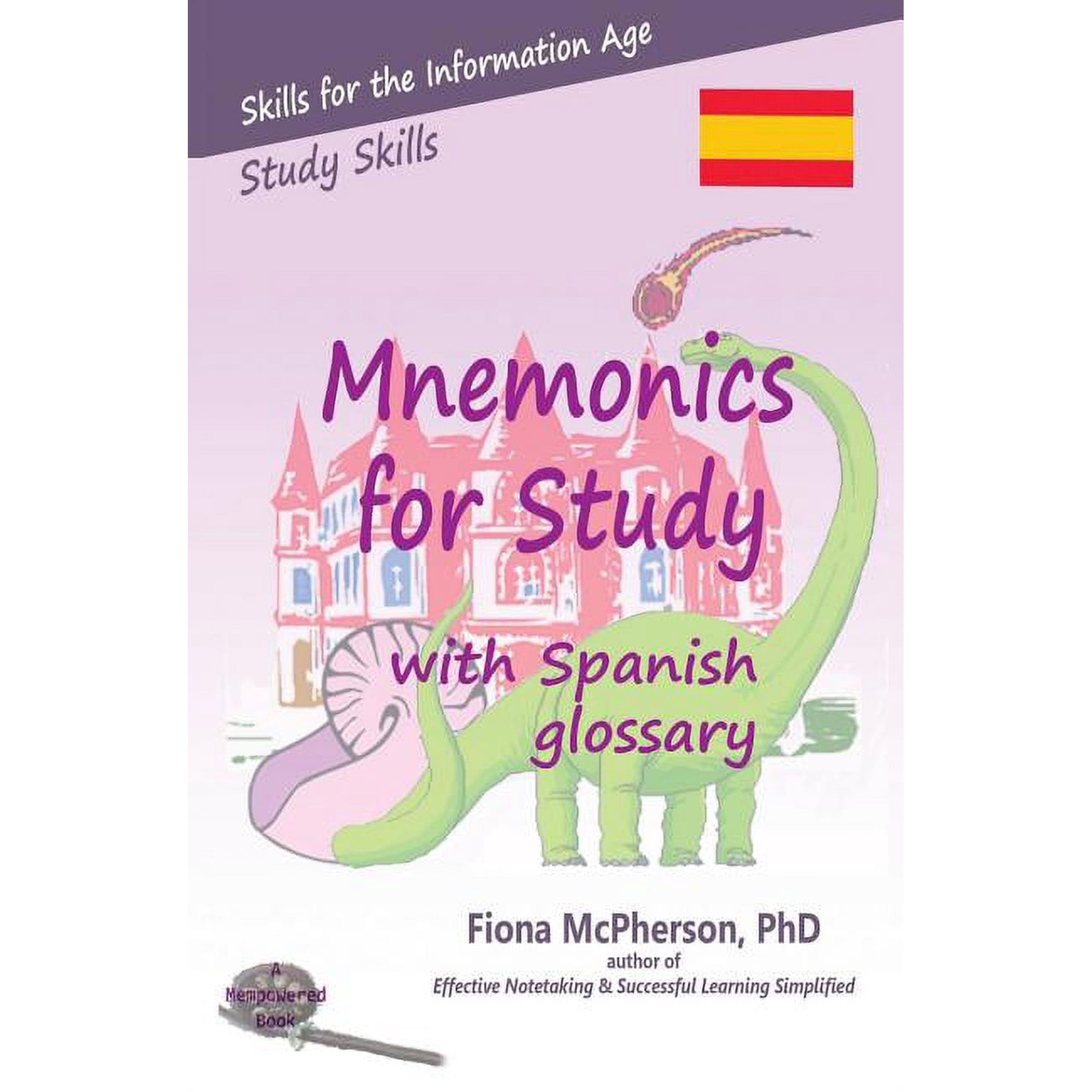 Study Skills Mnemonics for Study with Spanish glossary, (Paperback)