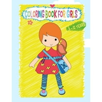 Livres de Coloriage Pour Enfants: Coloring Book For Girls 3-12 years: Cute Designs With Beautiful girls and animals cat and dog. A perfect coloring book for girls and teenagers. (Paperback)