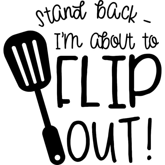 Stand Back- Im About To Flip Out! Spatula Funny Chef Food Wall Decals for Walls Peel and Stick wall art murals Black Medium 18 Inch
