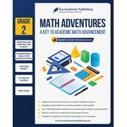 Math Adventures - Grade 2 : A Key to Academic Math Advancement (Paperback)