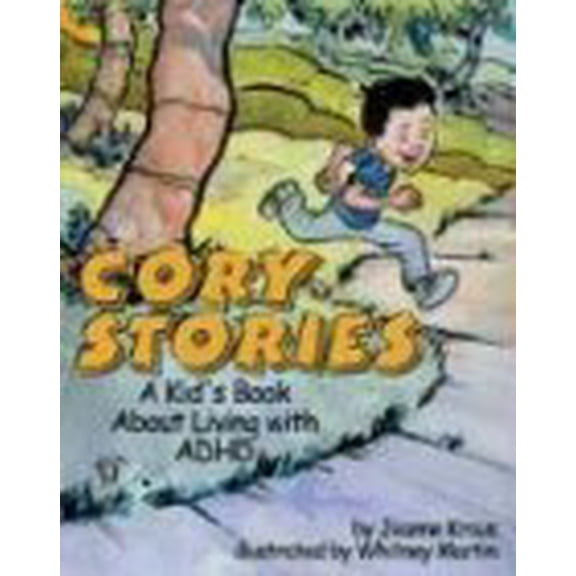 Pre-Owned Cory Stories: A Kid's Book about Living with ADHD (Hardcover) 1591471486 9781591471486