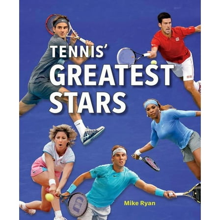 Tennis' Greatest Stars (Paperback)