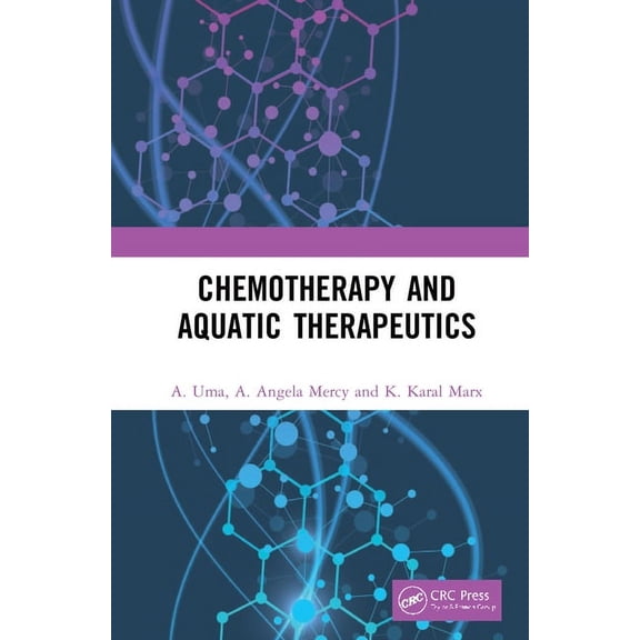 Chemotherapy and Aquatic Therapeutics, (Hardcover)