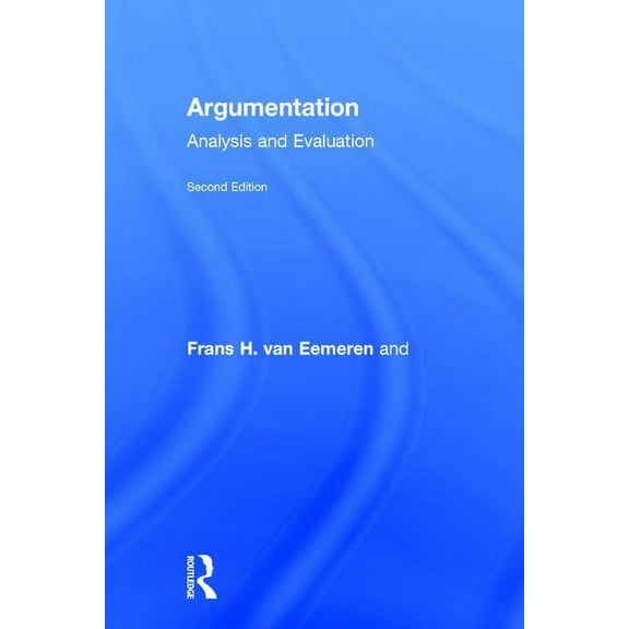 Argumentation: Analysis and Evaluation, (Hardcover)