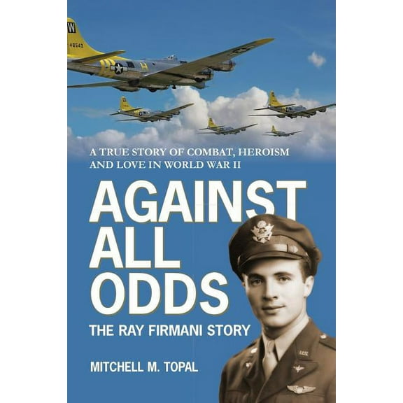 Against All Odds: The Ray Firmani Story, (Paperback)