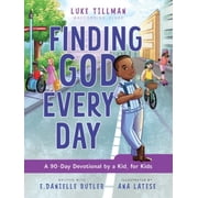 Finding God Every Day: A 90-Day Devotional by a Kid, for Kids (Hardcover)
