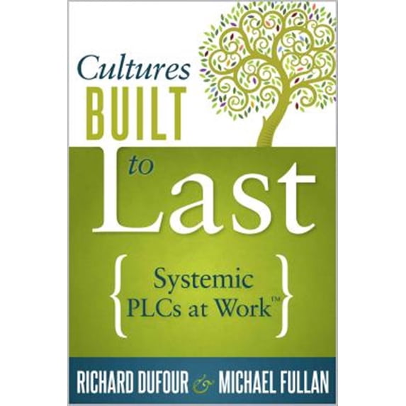Pre-Owned Cultures Built to Last: Systemic Plcs at Work TM, (Paperback)