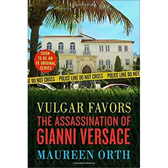 Pre-Owned Vulgar Favors: The Assassination of Gianni Versace (Paperback) 0385334354 9780385334358