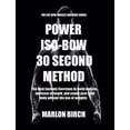 thumbnail image 1 of Pre-Owned Power Iso-Bow 30 Second Method, (Paperback), 1 of 1