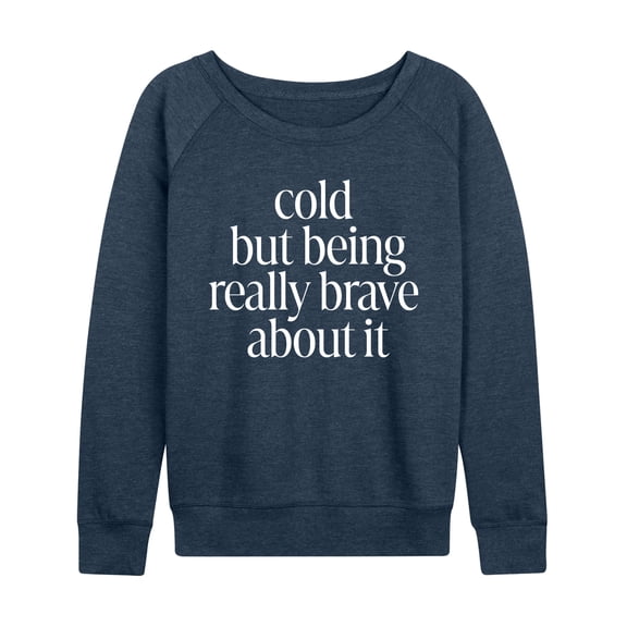 Instant Message - Cold, But Brave Lightweight French Terry Wide Neck Long Sleeve Graphic Shirt