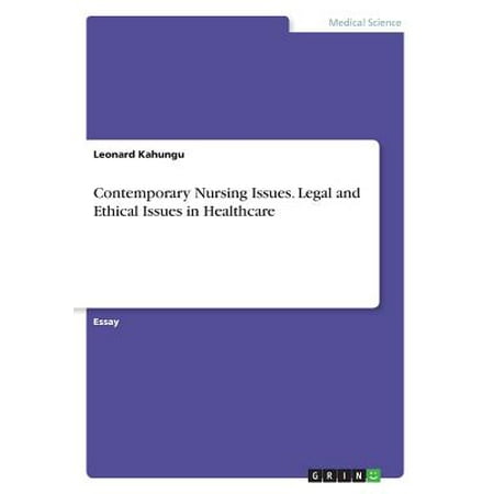 Contemporary issues in healthcare law and ethics