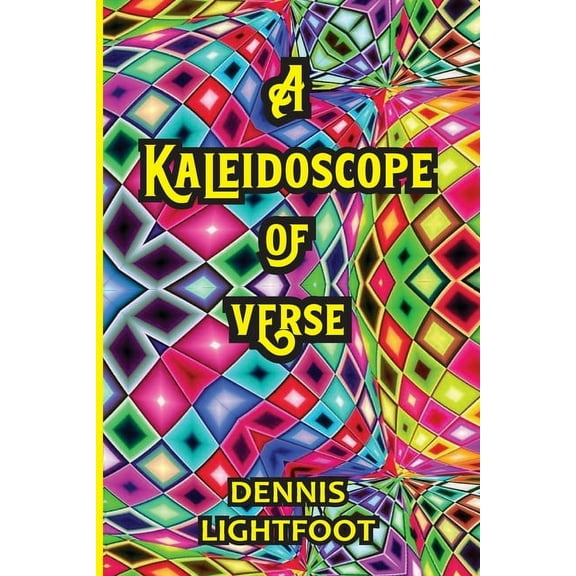 A Kaleidoscope of Verse, (Paperback)