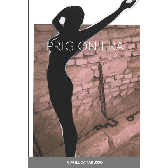 Prigioniera, (Paperback)