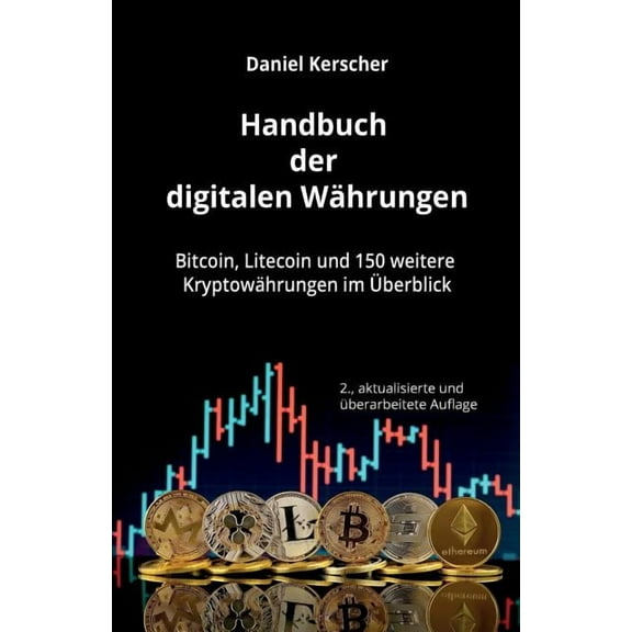 Handbuch der digitalen Währungen: Bitcoin, Litecoin und 150 weitere Kryptowährungen im Überblick (Paperback)