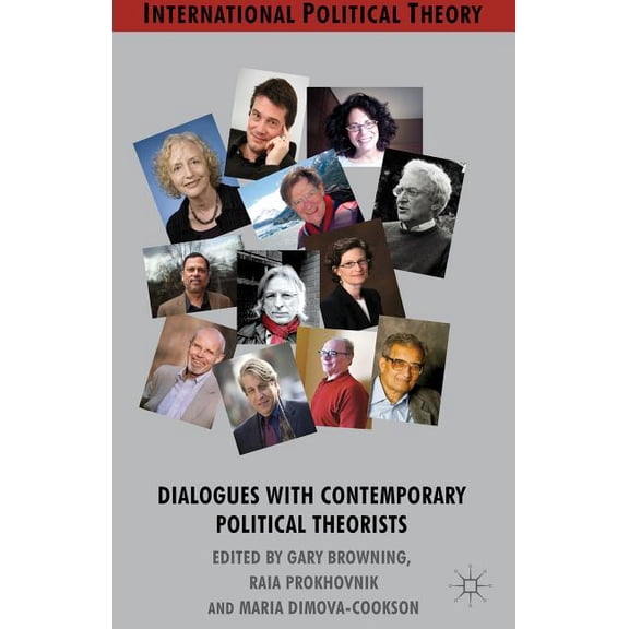 International Political Theory Dialogues with Contemporary Political Theorists, (Hardcover)