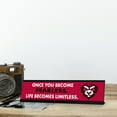 thumbnail image 3 of Once You Become Fearless, Life Becomes Limitless, Black Frame, Desk Sign (2x8"), 3 of 3