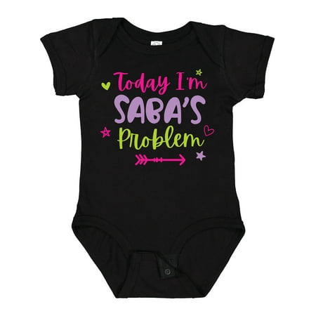 

Inktastic Child Funny Today I m Saba s Problem Girls Baby Bodysuit