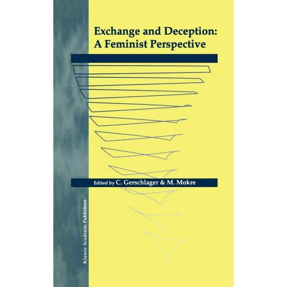 Exchange and Deception: A Feminist Perspective, (Hardcover)