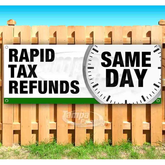 Rapid Tax Refunds Same Day 13 oz Vinyl Banner With Metal Grommets