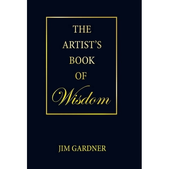 The Artist's Book of Wisdom, (Hardcover)