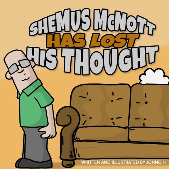 Shemus McNott Has Lost His Thought, (Paperback)